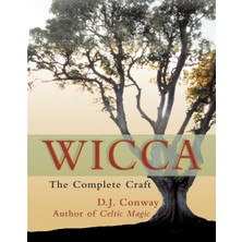 Wicca: The Complete Craft
