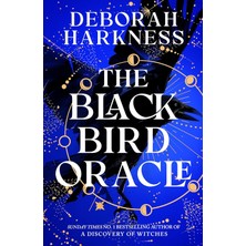 Headline The Black Bird Oracle: The Exhilarating New All Souls Novel Featuring Diana Bishop And Matthew Clair