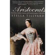 Vintage Aristocrats: Caroline, Emily, Louisa And Sarah Lennox 1740 - 1832