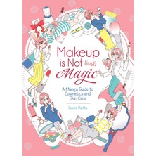 Seven Seas Makeup Is Not (Just) Magic: A Manga Guide To Cosmetics And Skin Care
