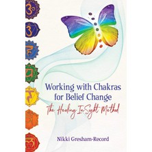 Findhorn Press Working With Chakras For Belief Change: The Healing Insight Method