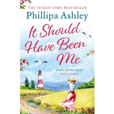 Headline Review It Should Have Been Me: The Heartwarming And Escapist Book From The Sunday Times Bestselling Author