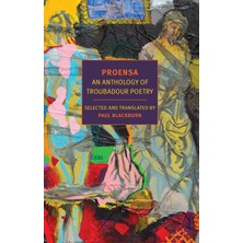 Proensa: An Anthology Of Troubadour Poetry