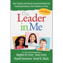 Simon The Leader In Me: How Schools And Parents Around The World Are Inspiring Greatness, One Student At A