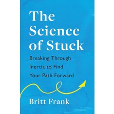 The Science Of Stuck (Kapak Resmi Değişebilir)