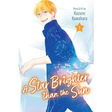 Viz Media Star Brighter Than The Sun, Vol. 1