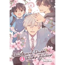 Seven Seas Delinquent Daddy And Tender Teacher Vol. 6: Four-Leaf Clovers