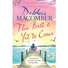 Sphere The Best Is Yet To Come: The Heart-Warming New Novel From The New York Times #1 Bestseller