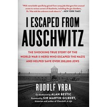 I Escaped From Auschwitz: The Shocking True Story Of The World War Iı Hero Who Escaped The Nazis And
