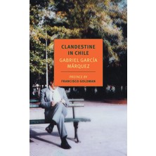 New York Review of Books Clandestine In Chile: The Adventures Of Miguel Littin