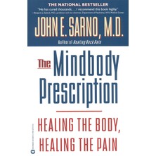 Grand Central Publishing The Mindbody Prescription: Healing The Body, Healing The Pain