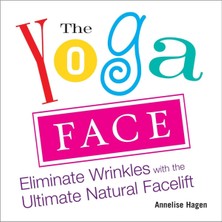 Avery Publishing Group The Yoga Face: Eliminate Wrinkles With The Ultimate Natural Facelift