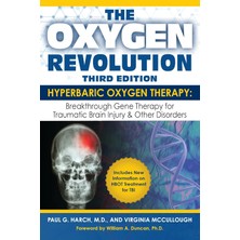 The Oxygen Revolution, Third Edition: Hyperbaric Oxygen Therapy (Hbot): The Definitive Treatment Of