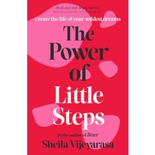 Rockpool Publishing The Power Of Little Steps: Create The Life Of Your Wildest Dreams