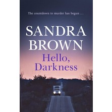 Hello, Darkness: The Gripping Thriller From #1 New York Times Bestseller