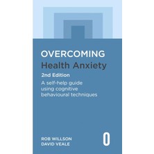 Robinson Press Overcoming Health Anxiety 2nd Edition: A Self-Help Guide Using Cognitive Behavioural Techniques