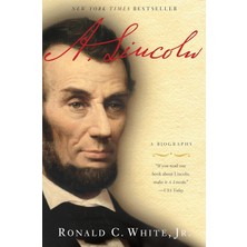 A. Lincoln: A Biography