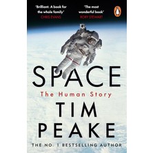 Penguin Group Space: A Thrilling Human History By Britain's Beloved Astronaut Tim Peake