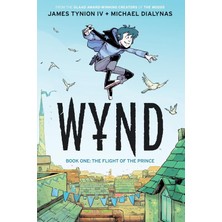 Wynd Book One: The Flight Of The Prince: 1