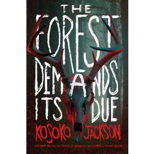 Quill Tree Books The Forest Demands Its Due