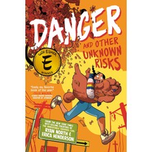 Danger And Other Unknown Risks: A Graphic Novel