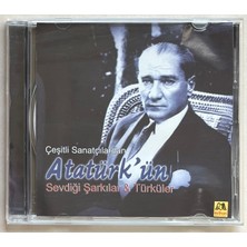 Çeşitli Sanatçılardan Atatürk’ün Sevdiği Şarkılar ve Türküler  CD