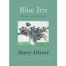 Beacon Press Blue Iris: Poems And Essays