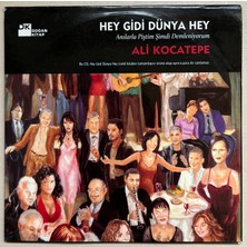 DMC Ali Kocatepe Hey Gidi Dünya Hey - Anılarla Piştim Şimdi Demleniyorum  CD