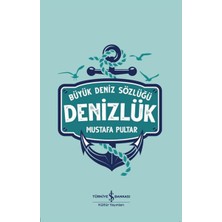 İş Bankası Kültür Yayınları Büyük Deniz Sözlüğü - Denizlük