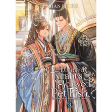 Seven Seas The Disabled Tyrant's Beloved Pet Fish: Canji Baojun De Zhangxin Yu Chong (Novel) Vol. 3