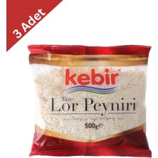 Kebir Taze Lor Peyniri (500 G) X3 Adet - Protein Deposu ve Hafif Kahvaltıların Adresi