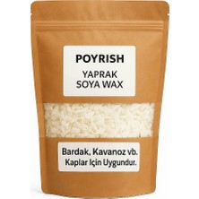 Poyrish Soya Wax A Kalite 1 Kg. Yaprak Formda