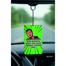 Promosyonik  Benim Zevklerim Sizin Nezdinizde Makul Bir Zemine Oturmak Zorunda Değil Tasarımlı Oto Kokusu