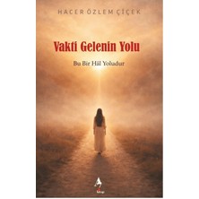 A7 Kitap Vakti Gelenin Yolu: Bu Bir Hal Yoludur