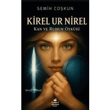 Almina Kitap Kirel Ur Nirel - Kan ve Ruhun Öyküsü