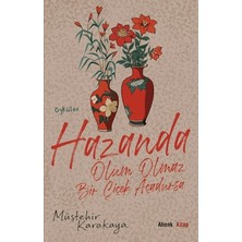Ahenk Kitap Hazanda Ölüm Olmaz Bir Çiçek Açadursa