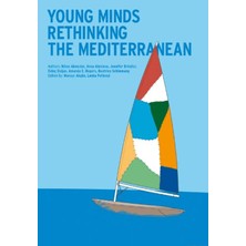 İstanbul Kültür Üniversitesi - İKÜ Yayınevi Young Minds Rethinking The Mediterranean