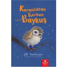 Redhouse Kidz Yayınları SEV Karanlıktan Korkan Baykuş Jill Tomlinson