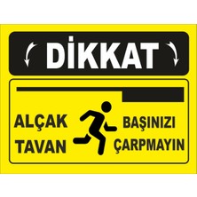 PremiumPort Alçak Tavan Uyarı Levhası, Güvenli ve Görünür Işaret