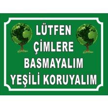 PremiumPort Çimlere Basmayalım Uyarı Levhası, Bahçe Güvenlik Ikaz Levhası