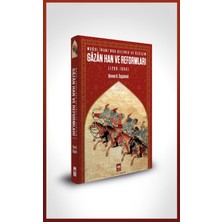 Ötüken Neşriyat Moğol Iranı'nda Gelenek ve Değişim Gâzân Han ve Reformları / Osman Gazi Özgüdenli