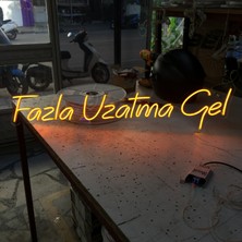 Neonled "fazla Uzatma Gel" Neon LED Yazı Dekoratif Aydınlatma