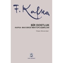 Cem Yayınevi Bir Dostluk - Kafka - Max Brod Mektuplaşmaları