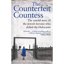 Storemax Counterfeit Countess, The: The Untold Story Of The Jewish Heroine Who Defied The Holocaust