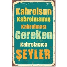 Storemax Kahrolsun Kahrolmamış Kahrolması Gereken Retro Ahşap Mdf Tablo DRTR003