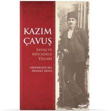 Storemax Kazım Çavuş - Savaş ve Mücadele Yılları