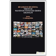 Storemax Bir Çerçeve Bin Dünya: Türkiye’de Televizyon Yayıncılığı Üzerine Okumalar