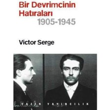 Storemax Bir Devrimcinin Hatıraları 1905 - 1945