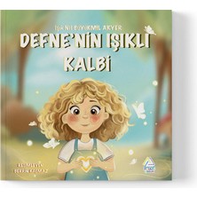 Mahlas Yayınları Işık Nil Büyükmil Akyer - Defne’nin Işıklı Kalbi