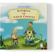 Mahlas Yayınları Murat Kodaman - Keloğlan ve Tıktık Canavarı